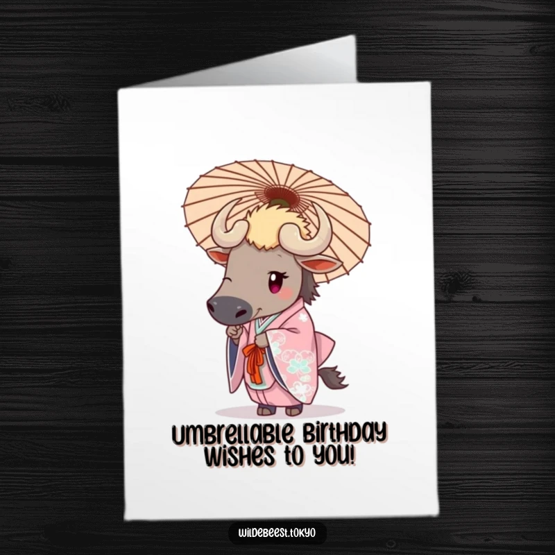 Funny Free Printable Birthday Card: An elegant wildebeest in a kimono holds a decorative umbrella. A stylish downloadable birthday wish.